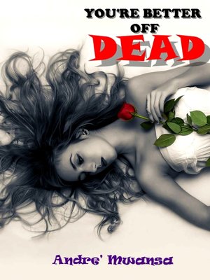 cover image of You're Better Off Dead